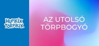 Az utolsó törpbogyó