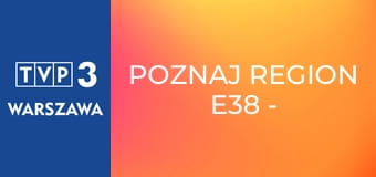 Poznaj region E38 - Sery lutomierskie z Gór Sowich