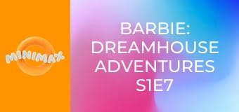 Barbie: Dreamhouse Adventures S1E7 - Tökéletes torta Barbie: Dreamhouse Adventures S1E7 - Tökéletes torta