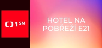 Hotel na pobřeží E21
