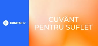 Cuvânt pentru suflet