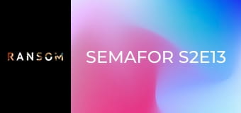 Semafor S2E13