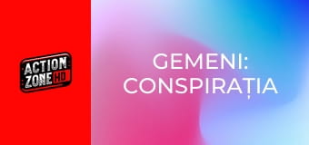 Gemeni: Conspirația