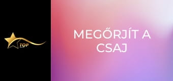 Megőrjít a csaj