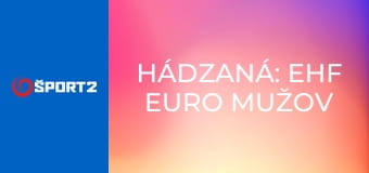 Hádzaná: EHF EURO mužov 2026