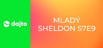 Mladý Sheldon S7E9