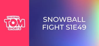 Snowball Fight S1E49 Snowball Fight S1E49
