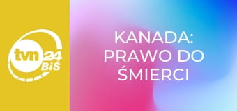 Kanada: prawo do śmierci