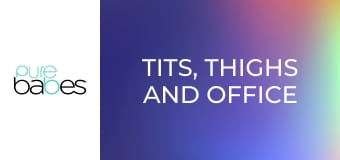 Tits, Thighs And Office Supplies E322