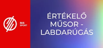 Értékelő műsor - Labdarúgás