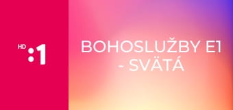 Bohoslužby E1 - Svätá omša na Palmovú nedeľu