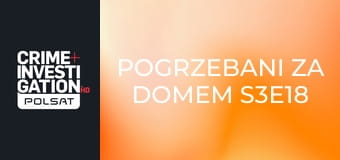 Pogrzebani za domem S3E18 - Strach na Florydzie