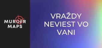 Vraždy neviest vo vani Vraždy neviest vo vani