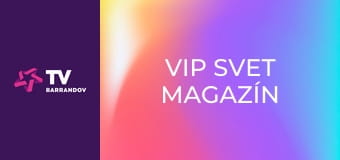 VIP svet Magazín