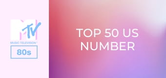 Top 50 US Number 1s Of the 80s!