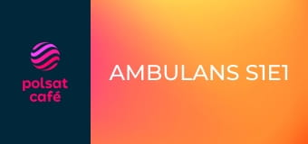 Ambulans S1E1