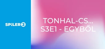 Tonhal-csaták S3E1 - Egyből a mélyvízbe