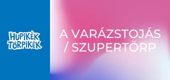 A varázstojás / Szupertörp A varázstojás / Szupertörp
