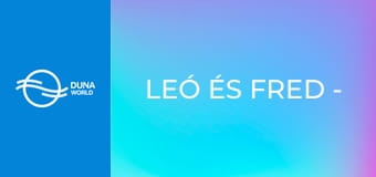 Leó és Fred - Féltékenység