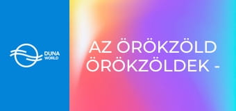 Az örökzöld örökzöldek - Zerkovitz Béla szerzeményeiből – Hulló falevél Az örökzöld örökzöldek - Zerkovitz Béla szerzeményeiből – Hulló falevél