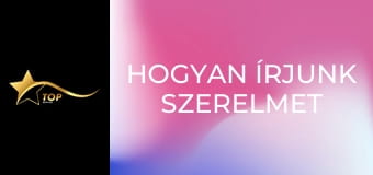 Hogyan írjunk szerelmet Hogyan írjunk szerelmet