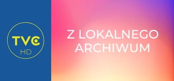 Z lokalnego archiwum