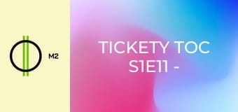 Tickety Toc S1E11 - Lekváros kenyér / Harangjáték