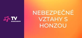 Nebezpečné vztahy s Honzou Musilem