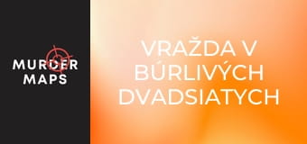 Vražda v búrlivých dvadsiatych rokoch Vražda v búrlivých dvadsiatych rokoch