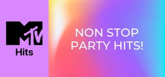 Non Stop Party Hits!