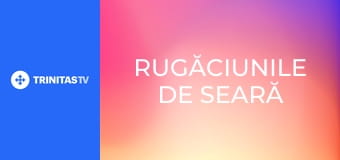 Rugăciunile de seară