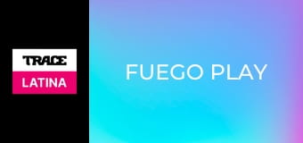 Fuego Play