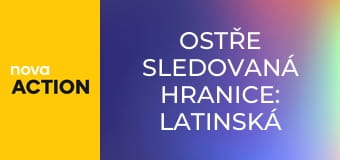 Ostře sledovaná hranice: Latinská Amerika E12 - Kontrola dodávky