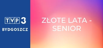 Złote lata - senior show E1