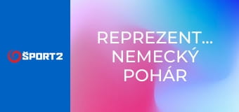Reprezentácia: Nemecký pohár