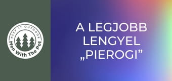 A legjobb lengyel „Pierogi” A legjobb lengyel „Pierogi”
