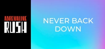 Never Back Down