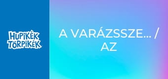 A varázsszemüveg / Az álmodozó rémálma