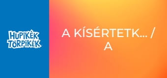 A kísértetkastély / A lila törpök