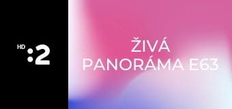 Živá panoráma E63