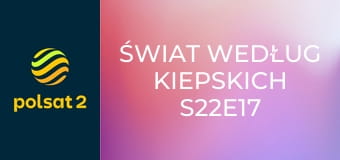 Świat według Kiepskich S22E17 - Dusseldorf