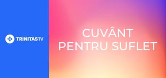 Cuvânt pentru suflet