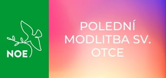 Polední modlitba Sv. otce Lva XIV.