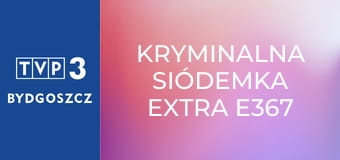 Kryminalna Siódemka Extra E367