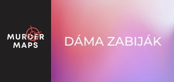 Dáma zabiják Dáma zabiják