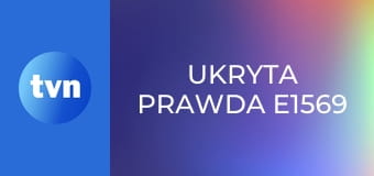 Ukryta prawda E1569