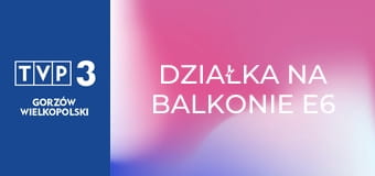 Działka na balkonie E6