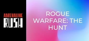 Rogue Warfare: The Hunt