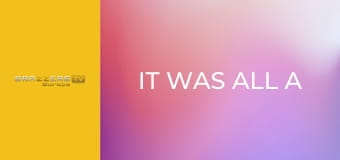 It Was All A Wet Dream