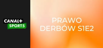Prawo derbów S1E2